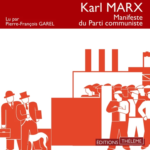 Le manifeste du parti communiste - Karl Marx - Editions Theleme from W. F. Howes