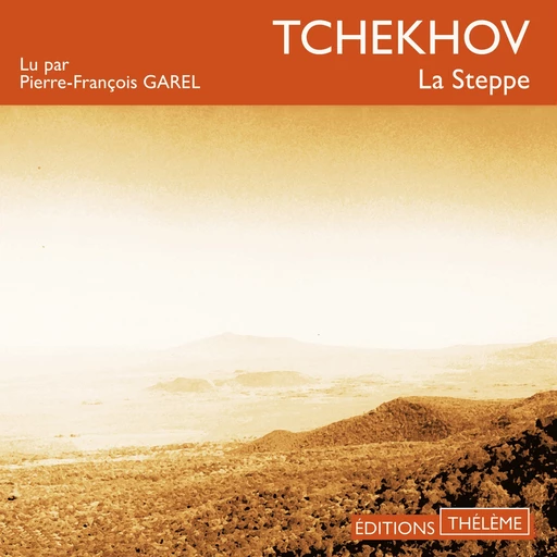 La Steppe - Anton Tchékhov - Editions Theleme from W. F. Howes