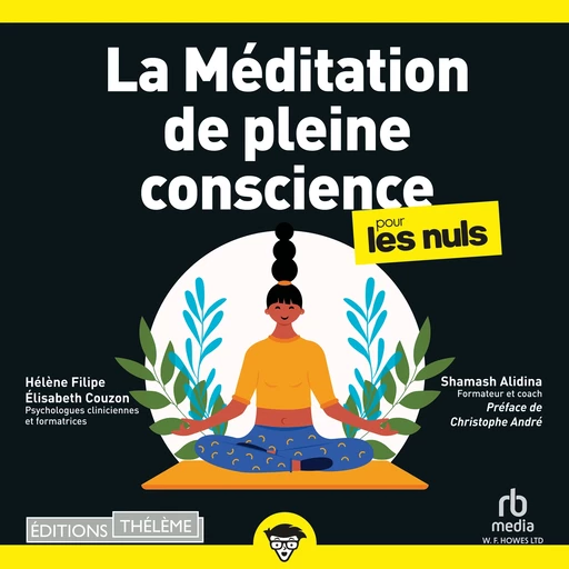 La Meditation de pleine conscience - Helene Filipe, Shamash Alidina, Elisabeth Couzon - Editions Theleme from W. F. Howes