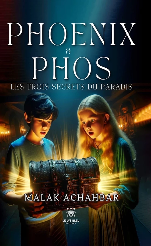 Phoenix & Phos - Malak Achahbar - Le Lys Bleu Éditions