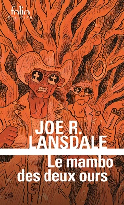 Le mambo des deux ours. Une enquête de Hap Collins et Leonard Pine