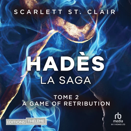 La saga d'Hadès - Tome 02 - Scarlett St. Clair - Editions Theleme from W. F. Howes