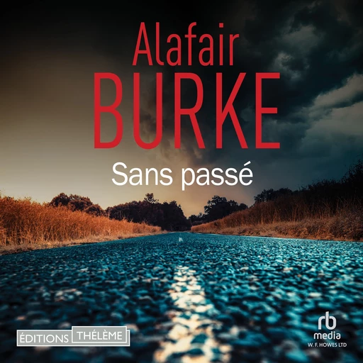 Sans passé - Alafair Burke - Editions Theleme from W. F. Howes