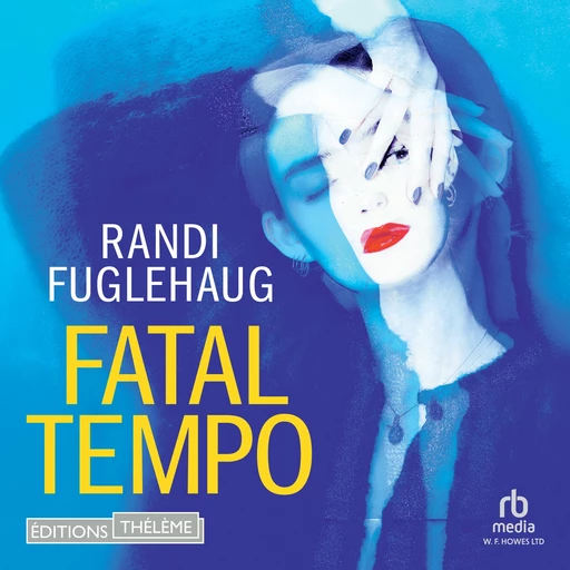 Fatal Tempo - Randi Fuglehaug - Editions Theleme from W. F. Howes