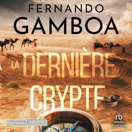 La DERNIÈRE CRYPTE - Fernando Gamboa - Editions Theleme from W. F. Howes