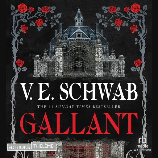 Gallant - V.E. Schwab - Editions Theleme from W. F. Howes