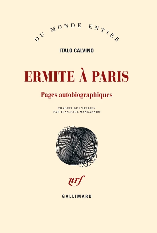 Ermite à Paris. Pages autobiographiques - Italo Calvino - Editions Gallimard