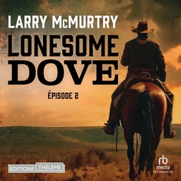 Lonesome dove épisode 2