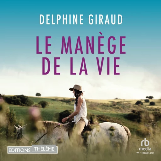 Le Manège de la vie - Delphine Giraud - Editions Theleme from W. F. Howes