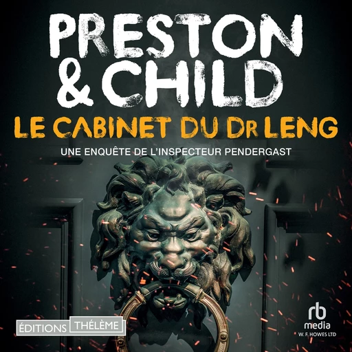 Le Cabinet du Dr Leng, Pendergast #21 - Lincoln Child, Douglas Preston - Editions Theleme from W. F. Howes