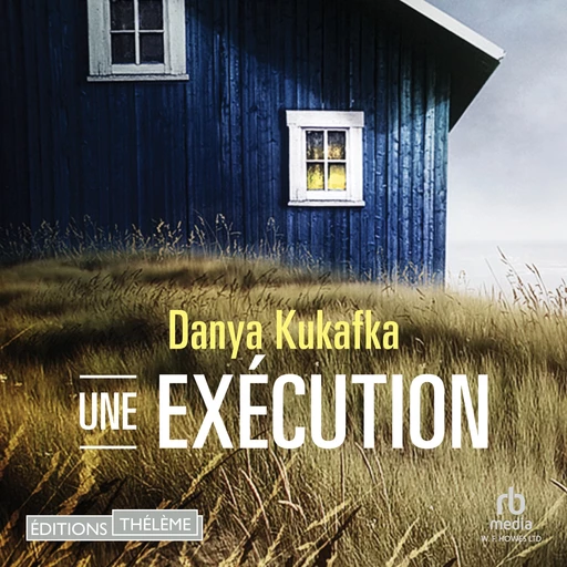 Une exécution - Danya Kukafka - Editions Theleme from W. F. Howes