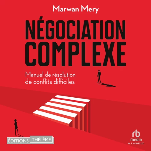 Négociation complexe - Marwan Mery - Editions Theleme from W. F. Howes