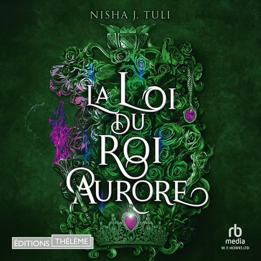 La loi du roi aurore - Nisha J. Tuli - Editions Theleme from W. F. Howes Ltd