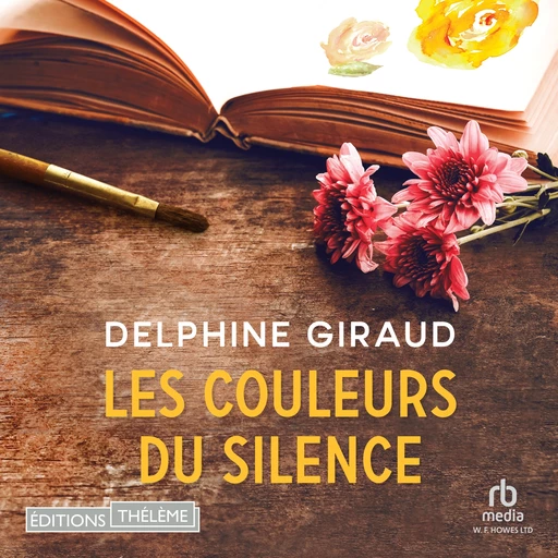 Les couleurs du silence - Delphine Giraud - Editions Theleme from W. F. Howes