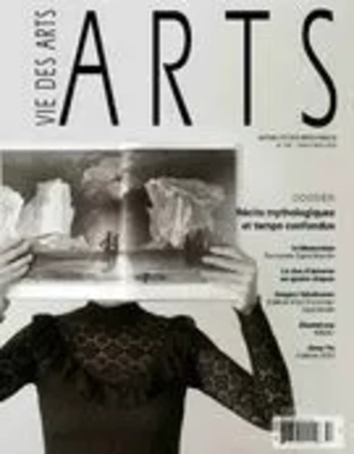 Vie des arts. Vol. 65 No. 258, Printemps 2020 - Jade Boivin, Clément de Gaulejac, Marie-Claude Bourdon, Pierre-Olivier Ouellet, Josh Marchesini, Hanna Tar, Danielle Legentil, Caroline Loncol Daigneault, Charles Guilbert, Pascale Beaudet, Joni Low, Claire Caland, Claudie Maynard, Evgeniya Makarova, Guillaume Adjutor Provost, Benoit Solbes, Camille Bédard, Deborah Margo, Eve Laliberté, Marie-Charlotte Franco, Sevia Pellissier, Manon Blanchette, Christian Roy, Geneviève Marcil, Patrice Loubier, Noémie Fortin, Virgil Hammock, Marie-Ève Leclerc-Parker, Gilbert Gosselin - La Société La Vie des Arts