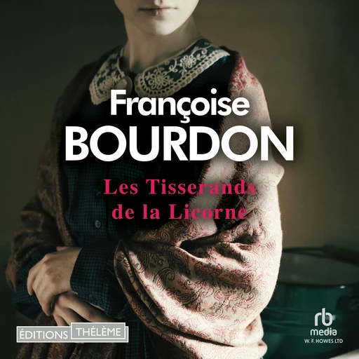 Les tisserands de la licorne - Françoise Bourdon - Editions Theleme from W. F. Howes