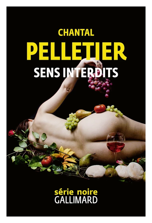 Sens interdits - Chantal Pelletier - Editions Gallimard