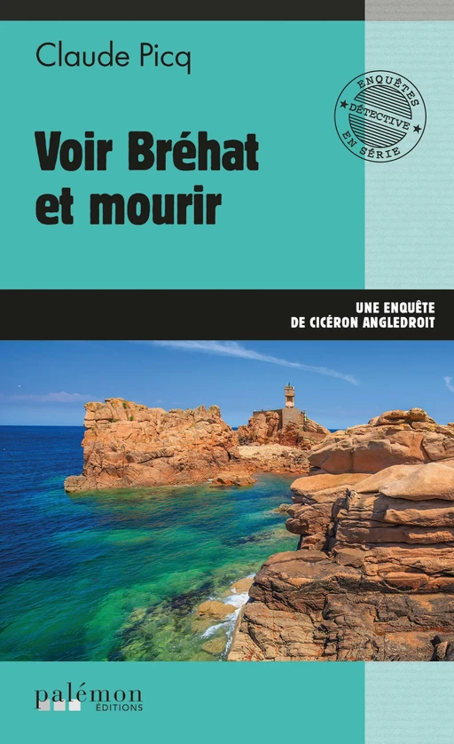 Voir Bréhat et mourir - Claude Picq - Palémon