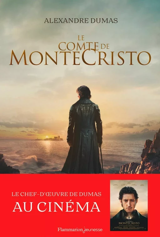 Le Comte de Monte-Cristo - Contient un cahier inédit avec des photos du film - Alexandre Dumas - Flammarion jeunesse