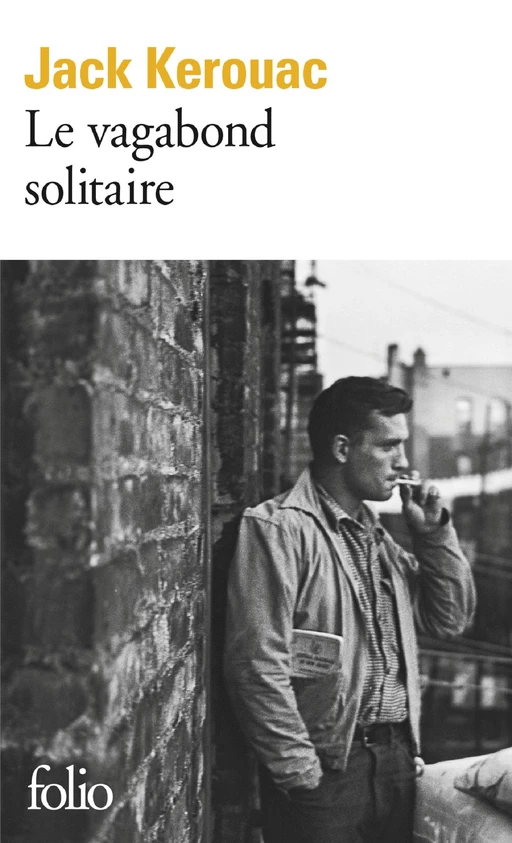 Le Vagabond solitaire - Jack Kerouac - Editions Gallimard