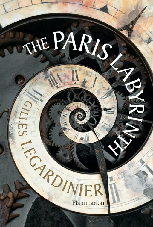 The Paris Labyrinth - Gilles Legardinier - Flammarion