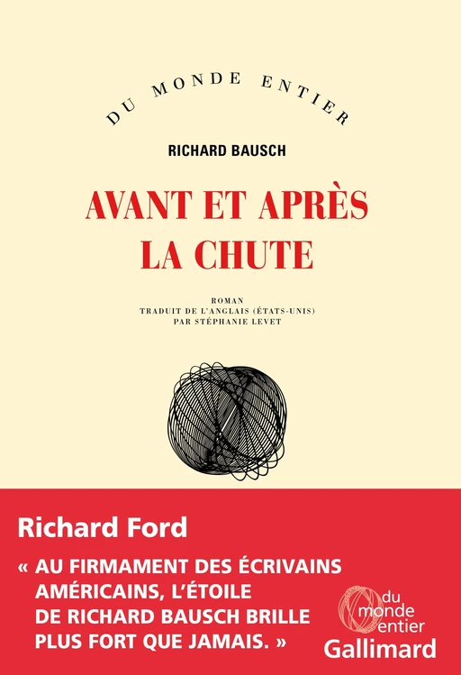 Avant et après la chute - Richard Bausch - Editions Gallimard