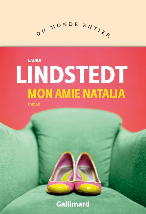 Mon amie Natalia - Laura Lindstedt - Editions Gallimard