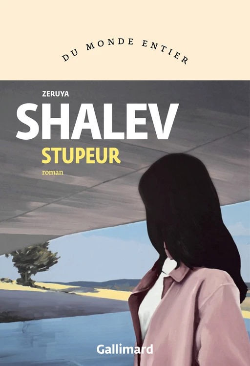 Stupeur - Zeruya Shalev - Editions Gallimard