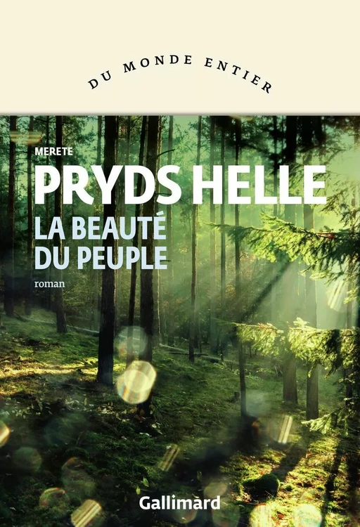 La Beauté du peuple - Merete Pryds Helle - Editions Gallimard