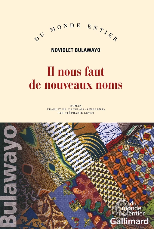 Il nous faut de nouveaux noms - NoViolet Bulawayo - Editions Gallimard