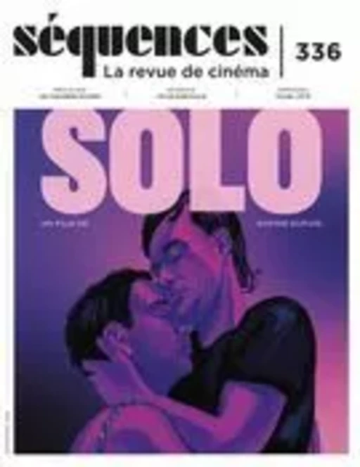 Séquences : la revue de cinéma. No. 336, Automne 2023 - Jason Béliveau, Rachel Goulet, Ismaël Houdassine, Jules Couturier, Maud Christiane, Alain P. Jacques, Claire Valade, Julie Vaillancourt, Camille Sainson, Caroline Chatelard, Daniel Racine, Naomie Décarie-Daigneault, Dominique Caron, Jean-Pascal De la France, Yves Laberge, Mathieu Bédard, Denis Desjardins, Esther Baslé, Virginie Pronovost, Jean Beaulieu - La revue Séquences Inc.