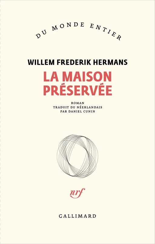 La maison préservée - Willem Frederik Hermans - Editions Gallimard