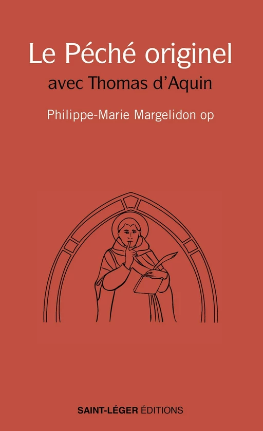 Le péché originel - Philippe-Marie Margelidon - Saint-Léger Editions