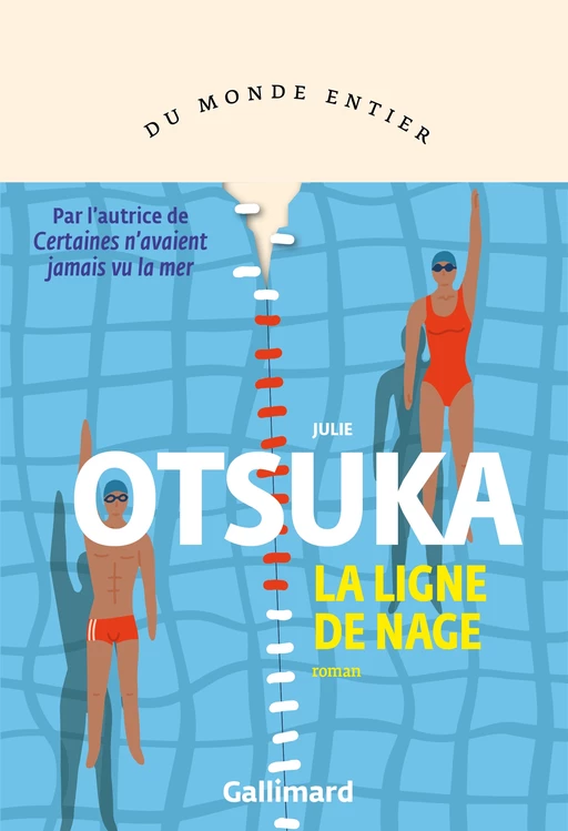 La ligne de nage - Julie Otsuka - Editions Gallimard