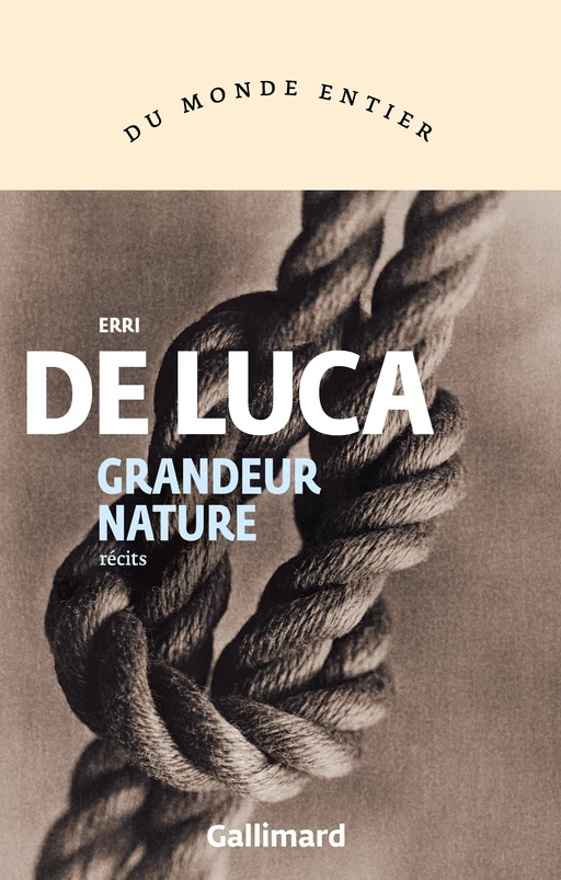 Grandeur nature - Erri De Luca - Editions Gallimard