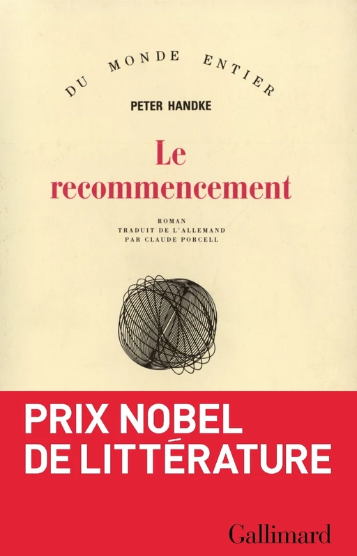 Le recommencement - Peter Handke - Editions Gallimard