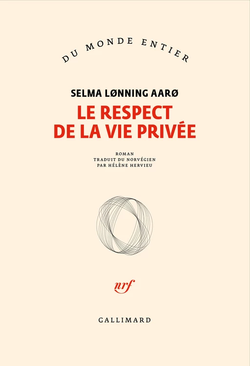 Le respect de la vie privée - Selma Lønning Aarø - Editions Gallimard