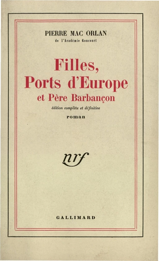 Filles, ports d'Europe et Père Barbançon - Pierre Mac Orlan - Editions Gallimard