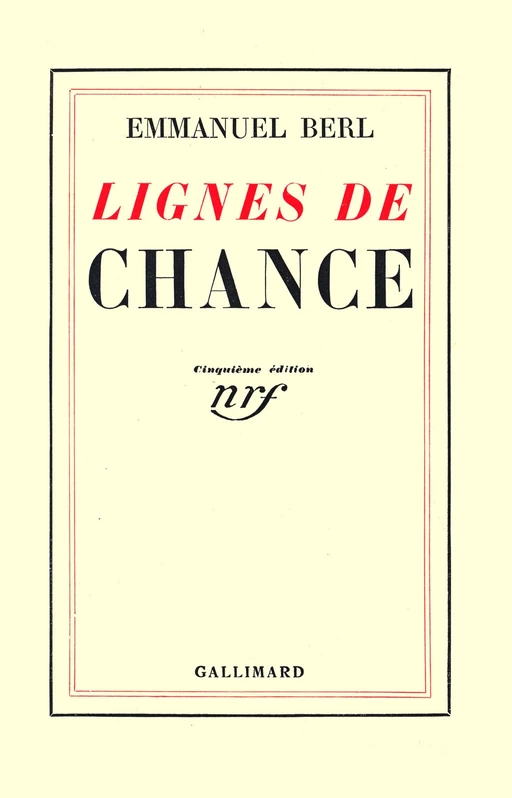 Lignes de chance - Emmanuel Berl - Editions Gallimard