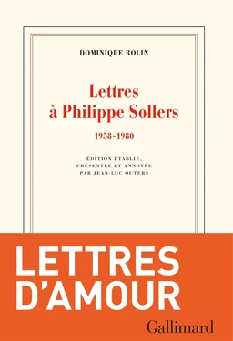 Lettres à Philippe Sollers (1958-1980)