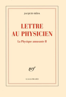 La Physique amusante (Tome 2) - Lettre au Physicien