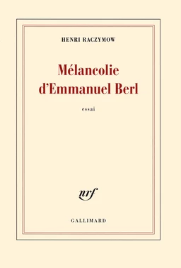 Mélancolie d'Emmanuel Berl