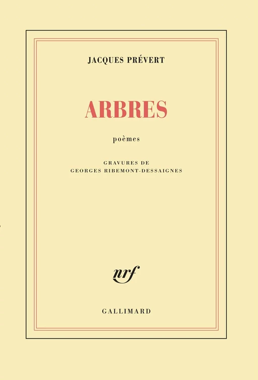 Arbres - Jacques Prévert - Editions Gallimard