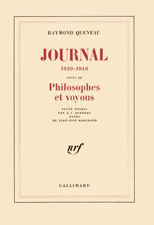 Journal (1939-1940) / Philosophes et voyous - Raymond Queneau - Editions Gallimard