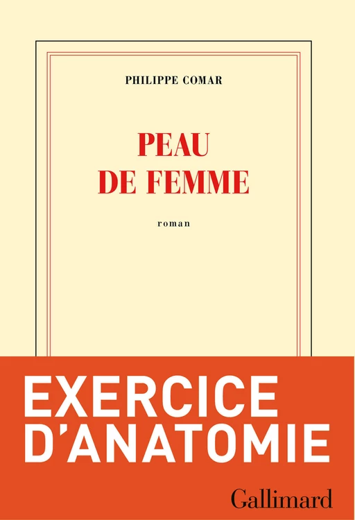 Peau de femme - Philippe Comar - Editions Gallimard