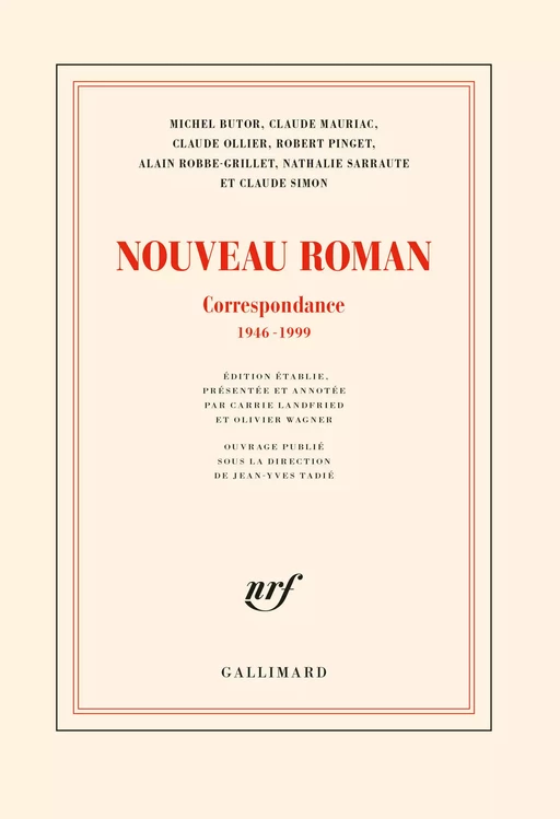 Nouveau Roman. Correspondance (1946-1999) -  Collectif - Editions Gallimard