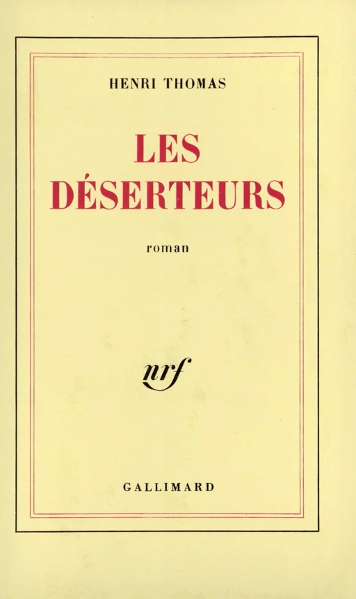 Les déserteurs - Henri Thomas - Editions Gallimard