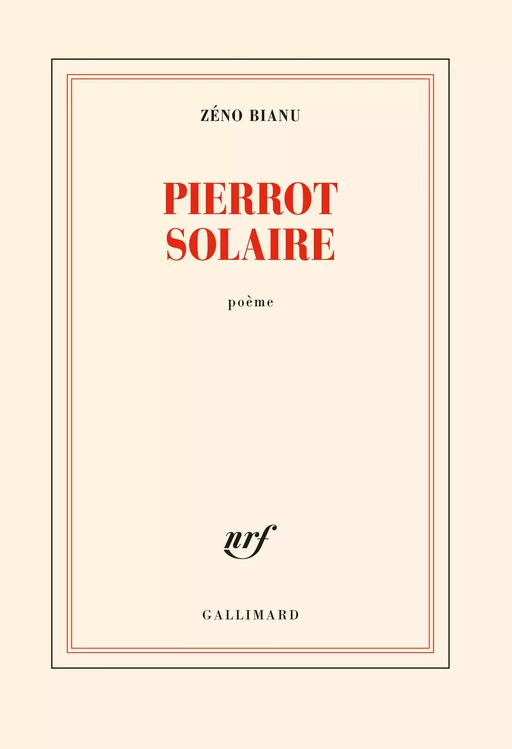 Pierrot solaire - Zéno Bianu - Editions Gallimard