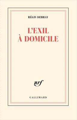 L’exil à domicile