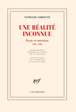 Une réalité inconnue. Essais et entretiens, 1956-1986